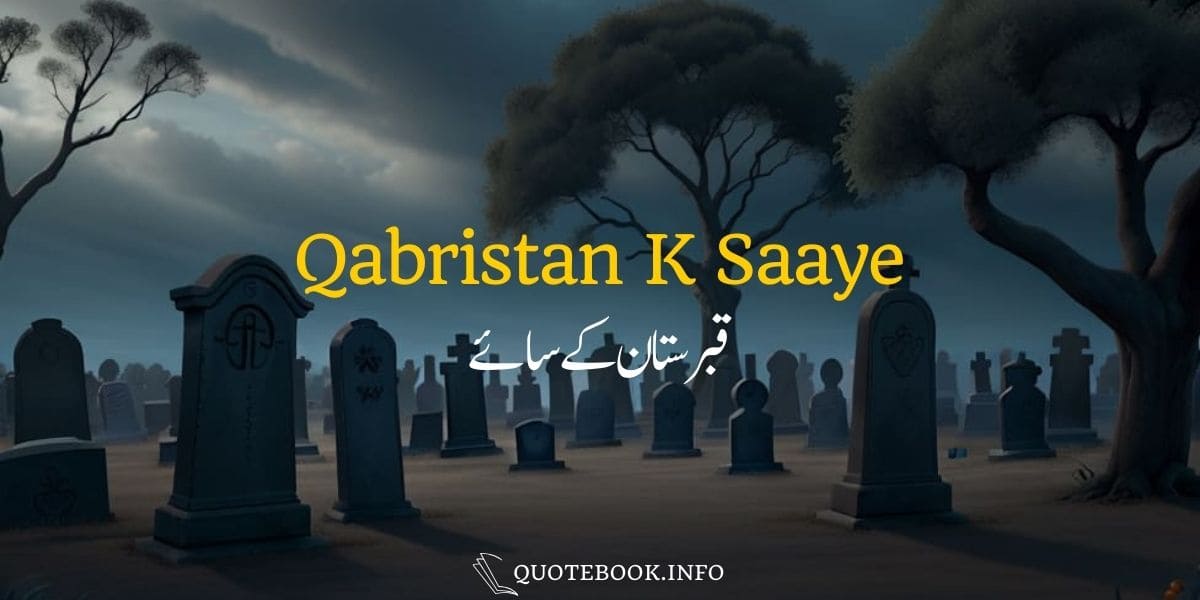 Qabristan K Saaye – Urdu Horror Story